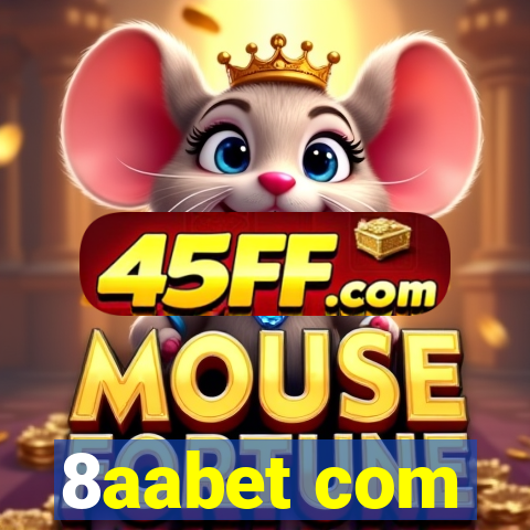 8aabet com